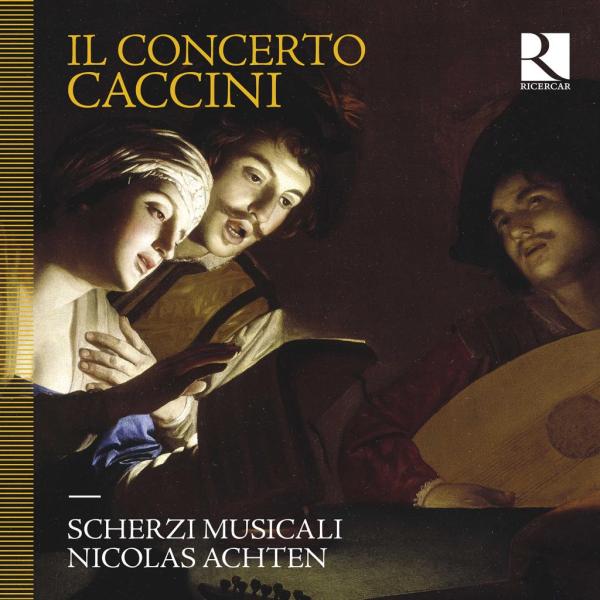 copertina cd titolo Il Concerto Caccini dell'ensemble Scherzi Musicalii