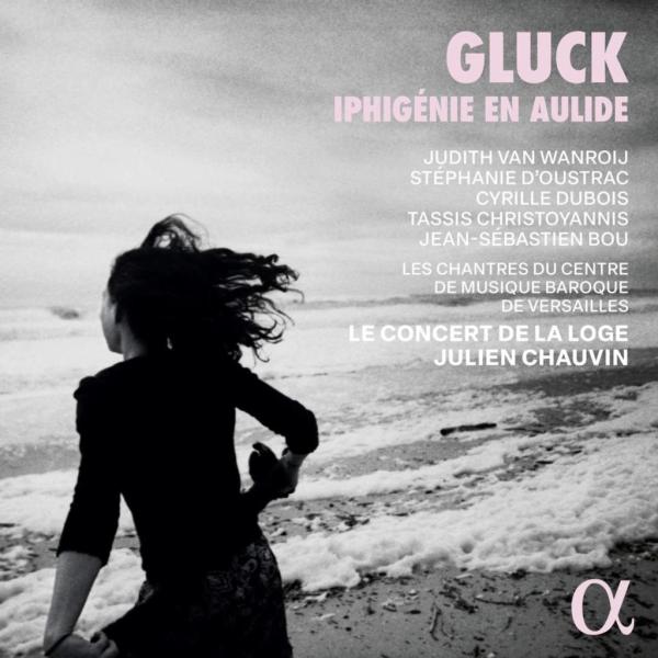 Christoph Willibald Gluck, "Iphigénie en Aulide" (Alpha Classics)