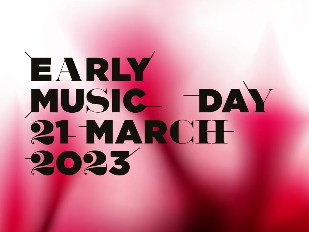 early-music-day-2023-istruzioni-per-l-uso-il-giornale-della-musica