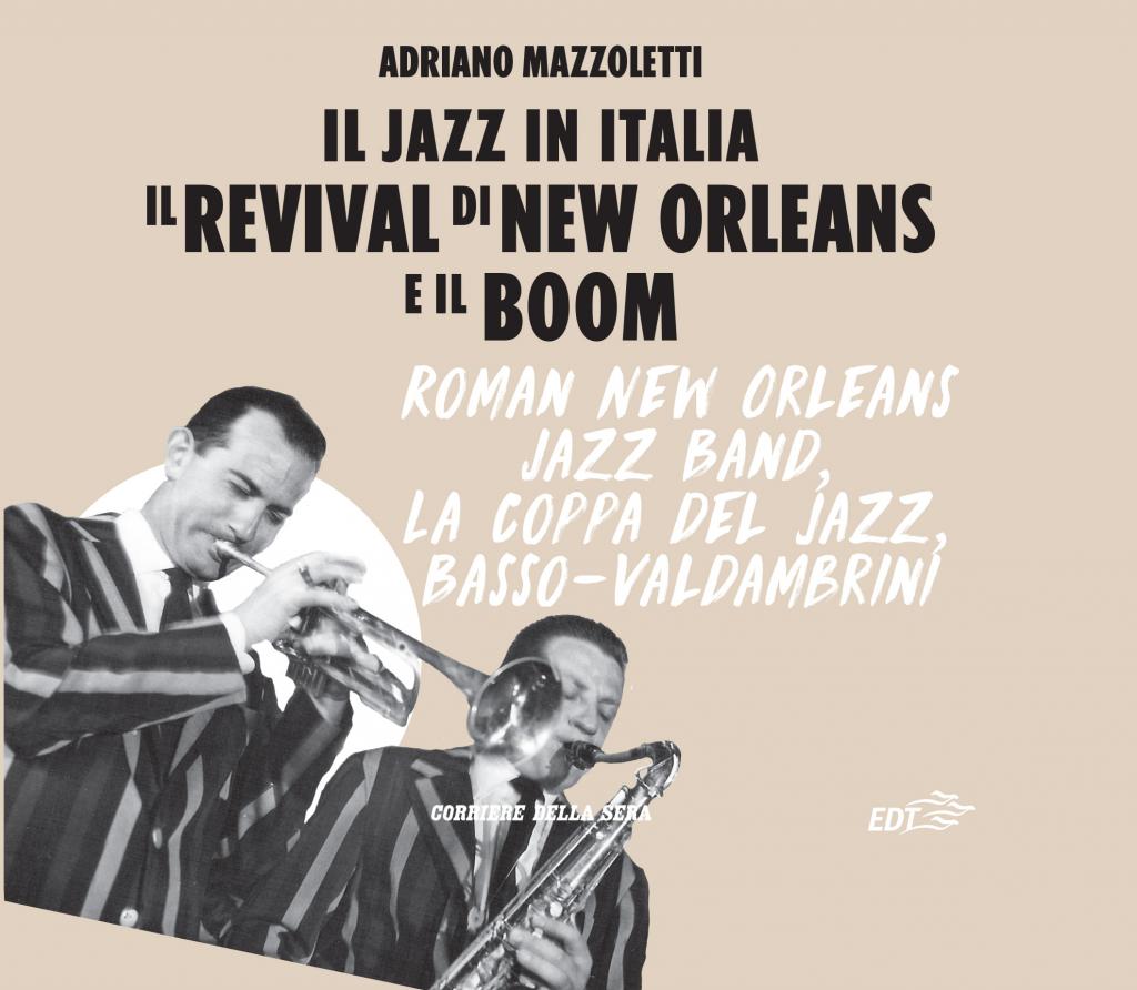 La Storia Del Jazz In Edicola: Il Jazz In Italia - Il Revival Di New ...