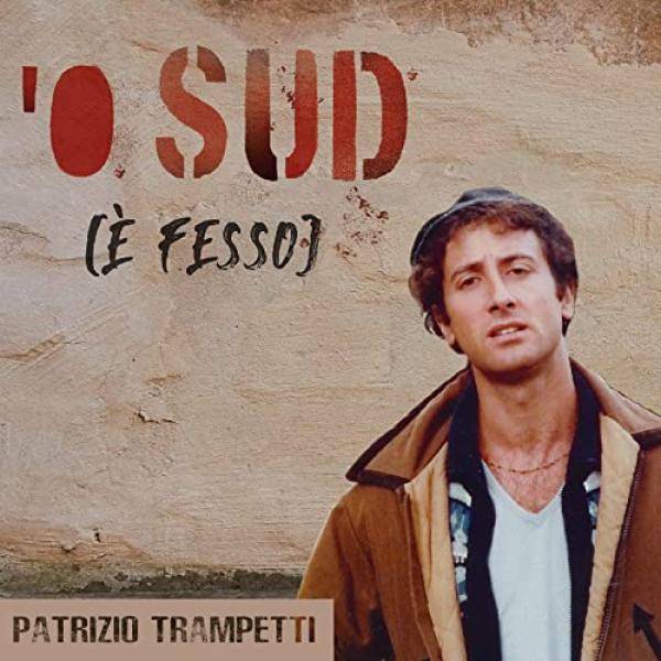 Patrizio Trampetti O sud è fesso