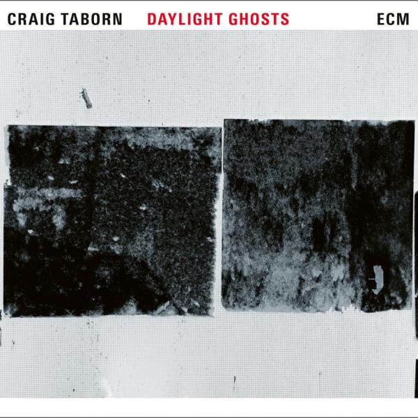 Craig Taborn Daylight Ghosts ECM