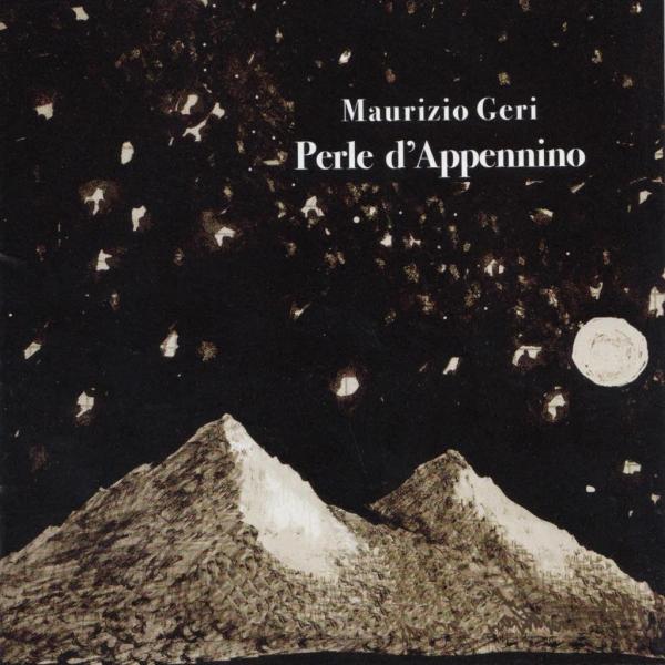 Maurizio Geri, Perle d'Appennino