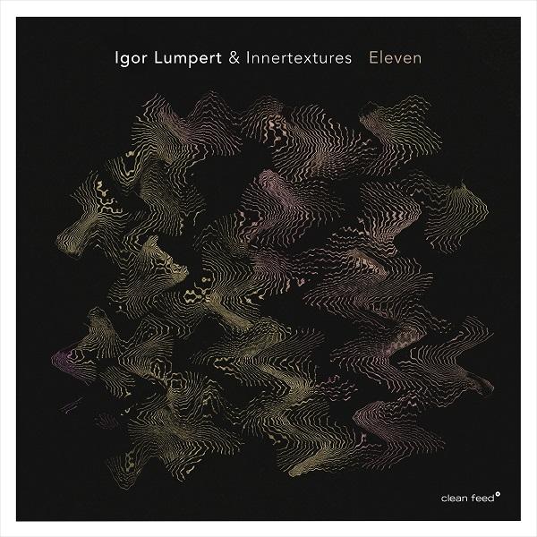 Igor Lumpert, Eleven