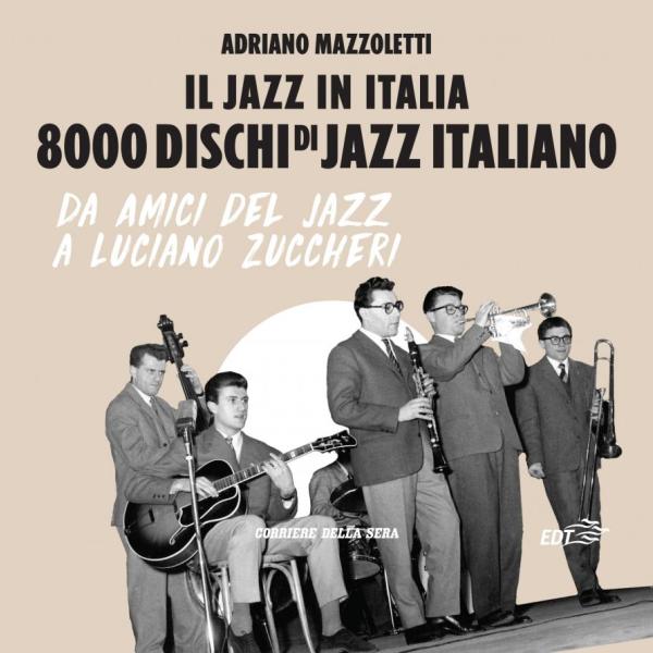 Jazz in Italia - Mazzoletti- storia del jazz - edicola