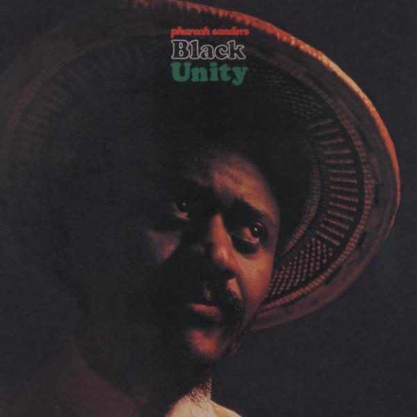 Pharoah Sanders Black Unity