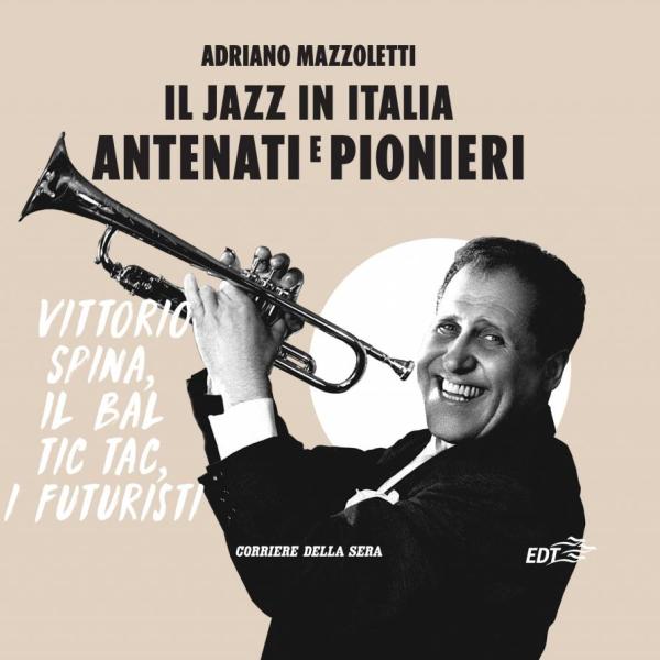 Adriano Mazzoletti - Storia del jazz EDT in edicola - Italia