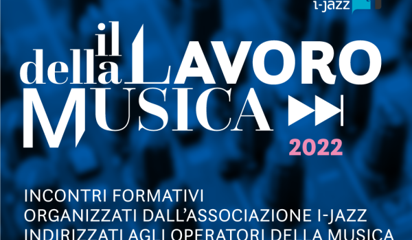 Il lavoro della musica 2022