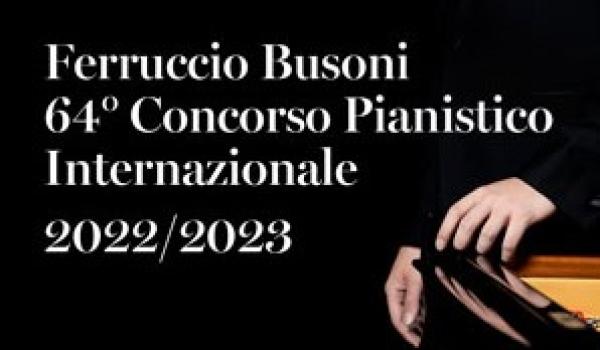 64° Concorso Pianistico Internazionale Ferruccio Busoni