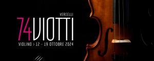 74° Concorso Internazionale di Musica G.B. Viotti di Vercelli