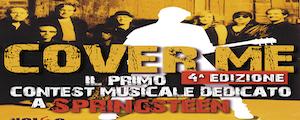 4° Contest "Cover me" dedicato a Bruce Springsteen