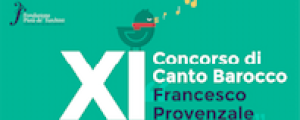 11^ edizione del Concorso Internazionale di Canto Barocco “F. Provenzale”