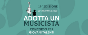 ForlìMusica – 19° concorso per giovani talenti ‘Adotta un Musicista’