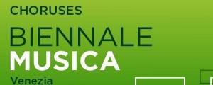 Biennale Musica 2021 / 65. Festival Internazionale di Musica Contemporanea Festival "Choruses"