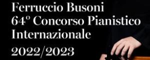 64° Concorso Pianistico Internazionale Ferruccio Busoni