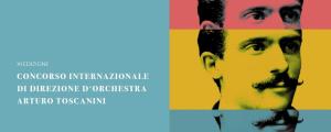 11° concorso di Direzione d’Orchestra “Arturo Toscanini”